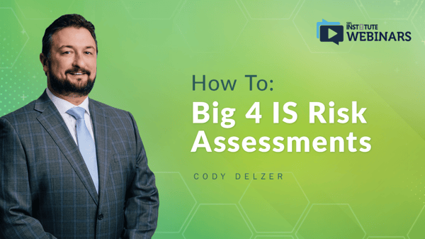 SBSI Webinar - How To: Big 4 IS Risk Assessments