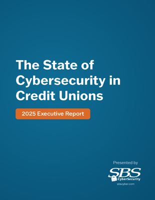 2025 State of Cybersecurity in Credit Unions - Executive Report 2025 State of Cybersecurity in Credit Unions - Executive Report