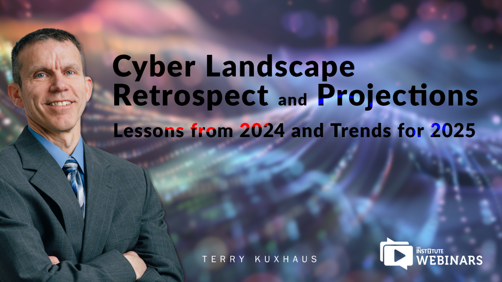 SBS Institute Webinar: Cyber Landscape Retrospect and Projections