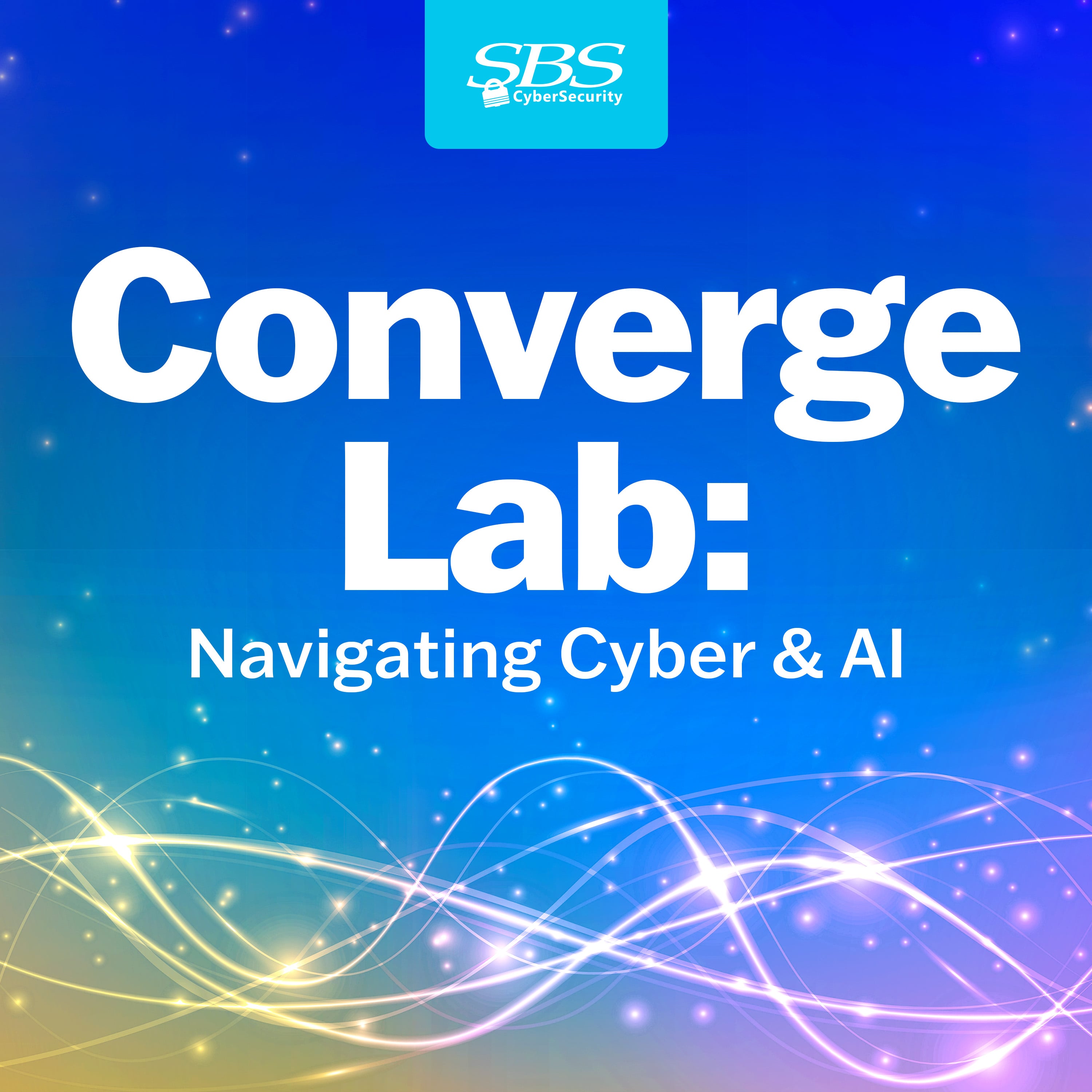 Welcome to Converge Lab: Navigating Cyber & AI
